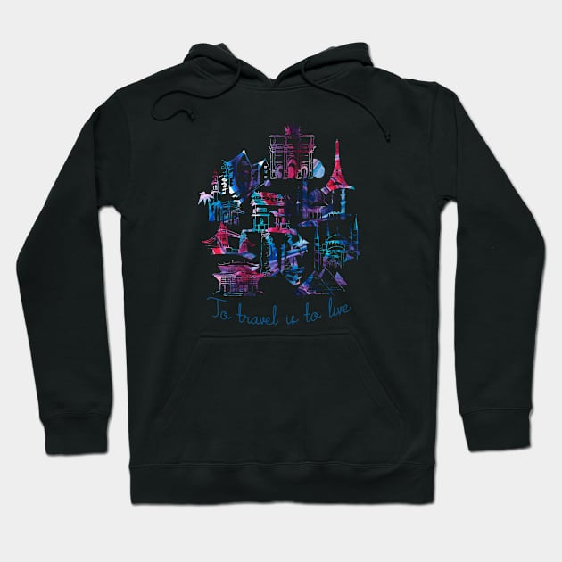 To travel is to live. Famous buildings from all over the world Hoodie by BoogieCreates